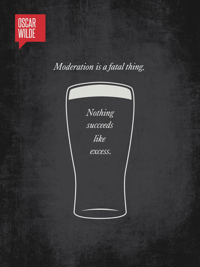 Moderation is a fatal thing. Nothing succeeds like excess Quote Minimalist poster