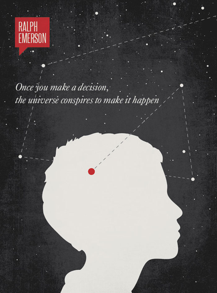 Once you make a decision, the universe conspires to make it happen Quote Minimalist poster