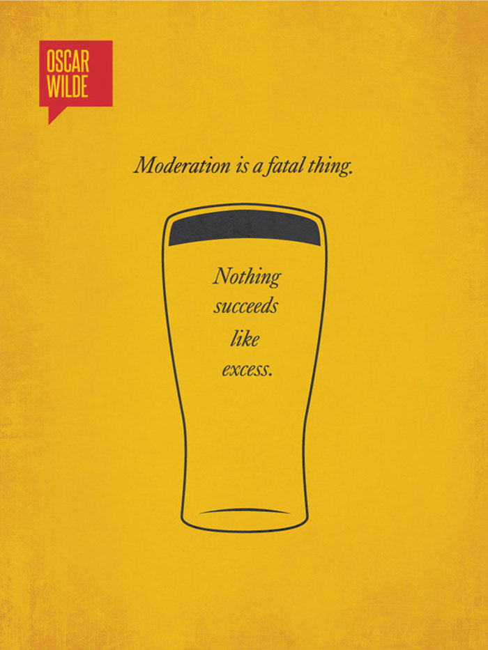 Moderation is a fatal thing Quote Minimalist poster